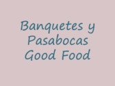Banquetes y Pasabocas Good Food