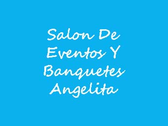 Salon De Eventos Y Banquetes Angelita