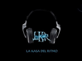 La Kasa Del Ritmo