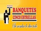 Banquetes Cinco Estrellas