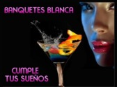 Eventos y Banquetes Blanca